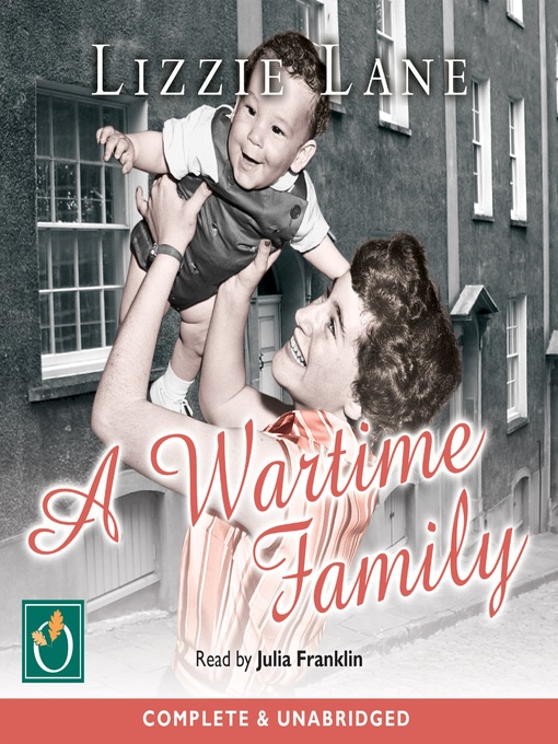 Title details for A Wartime Family by Lizzie Lane - Available
